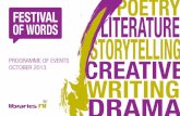 OF WORDS LITERATURE STORYTELLING - … the Festival of Words Oct... · Welcome to Libraries NI’s first ... Brian Moore Short Story competition ... are used in our everyday speech.