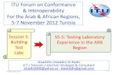 ITU Forum on Conformance & Interoperability For the Arab ... · ITU Forum on Conformance & Interoperability For the Arab & African ... Switching systems (AXE, EWSD, OCB ,HC3,C ...