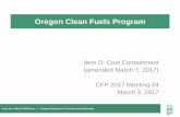 Oregon Clean Fuels Program Docs/cpf2017Mtg4ItemD.pdf · Comments on Cost Containment 1. Short-term credit prices 2. Long-term credit prices 3. Credit clearance market cap 4. Transfer