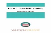 PERT Review Guide - Valencia College€¦ · PERT Review Guide Reading Skills . ... Author’s Purpose ... As a college student you will need good study skills, so start