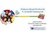 Evidence-Based Practice for K-12 Health Professionals · Evidence-Based Practice for K-12 Health Professionals. Agenda. Introduction to Evidence-Based Resources. Some Studies That