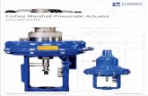 Forbes Marshall Pneumatic Actuator · The Forbes Marshall pneumatic actuators can be opened or closed using spring force or control air. These actuators are field reversible and ...