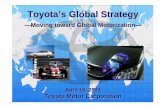 Toyota’s Global Strategy · I. Global Manufacturing & Marketing in 2002 Growth in Production Volume 1986 2002 ... expansion plan> Present Fall 2003 2005 2006 Indiana plant expansion