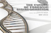 THE FUTURE OF FORENSIC BIOINFORMATION - … · iii The Authors Dr Carole McCartney: Senior lecturer in law at the University of Leeds. Carole has written on Australian justice, Innocence