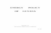 ENERGY POLICY OF GUYANA - gea.gov.gy · energy policy . of guyana . prepared by . the national energy policy committee . july 1994