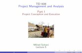 TD 608 Project Management and Analysis Part I …sohoni/lecture5.pdf · Project Conception and Execution Milind Sohoni Lecture 5 January 1, 2010 1 / 24. The Project Plan and Appendix