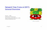 Network Time Protocol (NTP) General Overviemills/database/brief/overview/overview.pdf · Network Time Protocol (NTP) General Overview David L. Mills University of Delaware ... submilliseconds