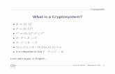 What is a Cryptosystem?smb/classes/f06/l03.pdf · Cryptography What is a Cryptosystem? A cryptosystem is pair of algorithms that take a key and convert plaintext ... Steven M. Bellovin