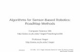 Algorithms for Sensor-Based Robotics: RoadMap Methodssleonard/cs436/roadmaps.pdf · 3/30/2015 CS 336, G.D. Hager (loosely based on notes by Nancy Amato and Howie Choset) Algorithms
