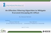 An Effective Filtering Algorithm to Mitigate Transient ... · An Effective Filtering Algorithm to Mitigate Transient Decaying DC Offset By: Abouzar Rahmati Authors: Abouzar Rahmati