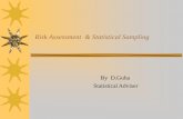 Risk Assessment & Statistical Sampling - ICEDiced.cag.gov.in/wp-content/uploads/C-07/Risk analysis and... · judgment is non-statistical. ... questionnaires; check lists, flow charts,