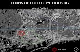 FORMS OF COLLECTIVE HOUSING - Oikodomos · FORMS OF COLLECTIVE HOUSING The other new bloc could be a residence for students, for elderly people, or dwellings. This way we can be sure