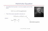Helmholtz Equation - NIUnicadd.niu.edu/~piot/phys_630/Lesson2.pdf · The paraxial Helmholtz equation • Start with Helmholtz equation • Consider the wave which is a plane wave