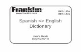 Spanish  English Dictionary - ectaco.com · Key Guide Touch Keys Conjugates a word. Toggles the entry language between Spanish and English. Goes to the dictionary. Goes to