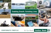 Enabling Growth. Enriching Lives. - Amana Bank · With the mission of Enabling Growth and ... Exchange with Jeddah based IDB Group being the principal shareholder having a 29.97%