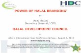 ‘POWER OF HALAL BRANDING’ - … · ‘POWER OF HALAL BRANDING ... between US$ 1.2 to US$ 2 trillion per annum. 8 Time Magazine (May 2009) 9 Biggest Exporters