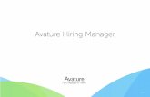 Avature Hiring Manager - docs.avature.net · Solution Overview The Avature Hiring Manager Solution brings your recruiters and hiring managers together. By ... Since product release
