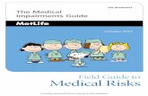 Medical Risks - highlandbrokerage.com · The ratings for the impairments in this guide reflect the state of the art medical underwriting guidelines of the ... Guide to Medical Risks