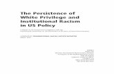Persistence of White Privilege and Institutional Racism · The Persistence of White Privilege and Institutional Racism ... When a School Takes a Race-Conscious Approach ... cal framework