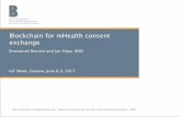 Blockchain for mHealth consent exchange - Microsoft in... · Direct action on body –safety proven and ... Everyone can verify at any moment Why blockchain in ... Dictionary attack
