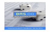 Actuarial Student’s Handbook, 4th Ed 2016 - UCLAactuary/handbook/BAS Actuarial Handbook 4.0.pdf · The Bruin Actuarial Society is a UCLA student organization that aims to help students