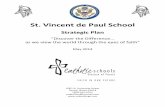 St. Vincent de Paul School Strategic Plan.pdf · St. Vincent de Paul School Strategic Plan ... are comfortable including Catholic values and morals in lesson plans. ... With the opening