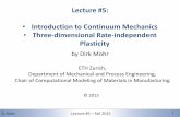Lecture #5: Introduction to Continuum Mechanics … · D. Mohr 2/15/2016 Lecture #5 –Fall 2015 2 2 2 151-0735: Dynamic behavior of materials and structures Introduction to Continuum