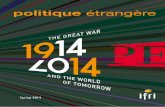 1914-2014 The Great War and the World of Tomorrow · The Great War and the World of Tomorrow Spring 2014, vol. 79 iSBn : 978-2-36567-229-0 ... eral in the Oberste Heeresleitung on