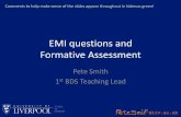 EMI questions and Formative Assessment - Liverpoolpcjwgaynor/TAPS/TAPS-7thNov-Smith-Slides.pdf · DENTISTRY EMI questions and Formative Assessment Pete Smith 1st BDS Teaching Lead