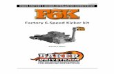 Factory 6 Speed Kicker kit - bakerdrivetrain.netbakerdrivetrain.net/wp-content/uploads/2011/10/f6k-21809.pdf · 25 1 292016 Washer, kick shaft 26 1 9452K29 O-ring, kicker shaft 27