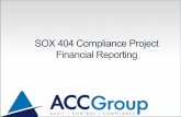 SOX 404 Compliance Project Financial Reporting · Extensive US GAAP and SOX knowledge. ... Purpose The purpose of this ... • Walkthrough of Controls * incl. documentation in English