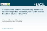 Associations between objectively assessed and self ... · Associations between objectively assessed and self-reported sedentary time with mental health in adults: HSE 2008 M Hamer,
