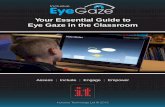 Your Essential Guide to Eye Gaze in the Classroom · 2 What is so different about eye gaze? Eye gaze technology is perhaps the most exciting, innovative and important piece of assistive