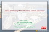 Force Monitoring of Pre-Stressing Steel in Structuresww2.post-tensioning.org/2014PTIConvention/Session2/4.pdf · Force Monitoring of Pre-Stressing Steel in Structures ... HQ Technical
