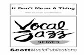 It Don’t Mean A Thing - Scott Music Publications Dont Mean A Thing/128-… · ScottMusicPublications 128 Written and Arranged by Scott Fredrickson Unison/2-Part It Don’t Mean