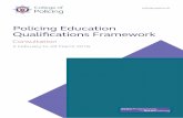 Policing Education Qualifications Framework · College of Policing Policing Education Qualifications Framework Consultation 1 Foreword ‘The Job’s not what it used to be’ was