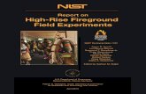 Report on High-Rise Fireground Field Experiments · preparedto manage the risks associated with unsprinklered highrisebuilding fires. ... is a unique scientific evaluation of the