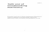 ANNEX 3 Safe use of woodworking machinery · Safe use of woodworking machinery Provision and Use of Work Equipment Regulations 1998 as applied to woodworking machinery Approved Code