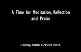A Time for Meditation, Reflection and Praisebibleschoolmp3s.weebly.com/uploads/1/2/4/0/1240840/praise_evening… · A Time for Meditation, Reflection and Praise ... Thine endless