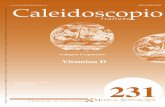 Calogero Crapanzano - Medical Systems SpA · 231 Vitamina D Direttore Responsabile Sergio Rassu Caleidoscopio Calogero Crapanzano Struttura Complessa Patologia Clinica Istituto Ortopedico
