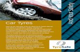 Car Tyres And Your Safety - Safe Tyres Save Lives · Car Tyres And Your Safety ... dangerous to mix tyres of different types on the same axle. It is also advised that the same tyre