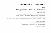 Technical Report.docx - se.rit.edudeli-cious/uploads/2/0/4/5/20453105/t… · Web viewTechnical Report. for. Wegmans Deli Kiosk. Version 1.0. Prepared by the Deli-cious Developers.
