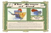 The Armor of God - My Little House - Home · The Armor of God Paper Toy Ephesians 6:10-17 ... shall be able to quench all the fiery darts of the wicked. ... • Metal ruler to make