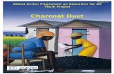 Charcoal Dust - unevoc.unesco.org · This booklet complements the video clip on “Charcoal Dust” on DVD 2. It gives a short summary of the content of the video and contains illustrations