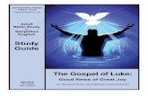 The Gospel of Luke - Amazon S3 · The Gospel of Luke: Good News of Great Joy ... Christmas. However, that shouldn’t keep us from discovering new truths about Jesus’ early years.