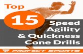 Speed Agility & Quickness Cone Drills - Profect Sportsprofectsports.com/.../2016/11/...Agility-and-Quickness-Cone-Drills.pdf · & Quickness Cone Drills 15. ... have a 5 star experience.