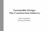 Sustainable Design: The Construction Industry · Goals of Structural Design zEfficiency zEconomy ... – Lightweight orthotropic steel deck placed at night ... ‘Architects and engineers