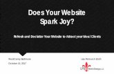Does Your Website Spark Joy? - WordCamp … · The Life-Changing Magic of Tidying Up by Marie Kondo Published in US in 2014 Kon-Mari Method Declutter your home in one go Tokimoku