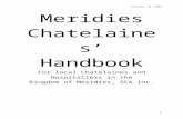 Meridian Chatelaines Handbook - Kingdom of Meridies  · Web viewThis is the Meridian Chatelaines’ Handbook, ... Deriving from item (A) ... juggling, an explanation of the armor,