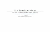 My Trading Ideas - WordPress.com · My Trading Ideas For the Forex and FKLI-Spot Market L. C. Chong 2 May 2011  i ... Index and Forex Trading Brent Penfold